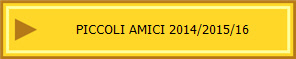 PICCOLI AMICI 2014/2015/16